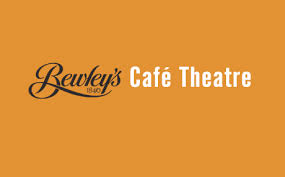 Bewleys Cafe Theatre Presents