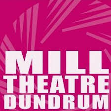 Theatres in Dublin Ireland - The Mill Theatre