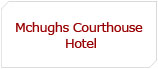 Mchughs Courthouse Hotel