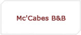 Mc'Cabes B&B