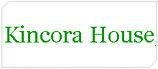 Kincora House