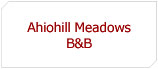 Ahiohill Meadows Bed and Breakfast