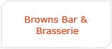 Browns Bar & Brasserie