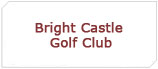 Bright Castle Golf Club