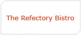 The Refectory Bistro