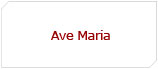 Ave Maria