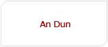 An Dun