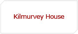 Kilmurvey House