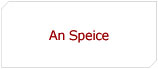 An Speice