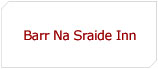 Barr Na Sraide Inn