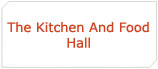The Kitchen And Food Hall