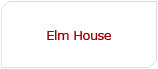 Elm House