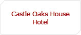 Castle Oaks House Hotel