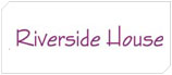 Riverside House