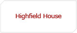 Highfield House