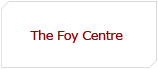 The Foy Centre