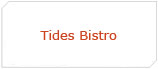 Tides Bistro