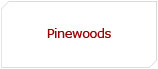 Pinewoods