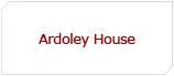 Ardoley House