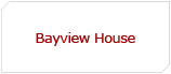 Bayview House