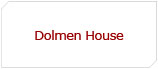 Dolmen House