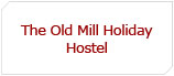 Old Mill Holiday Hostel