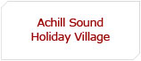 Achill Sound Holiday Village