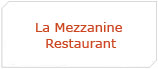 La Mezzanine Restaurant