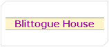 Blittogue House
