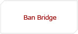 Ban Bridge