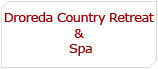 Droreda Country Retreat & Spa