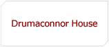 Drumaconnor House