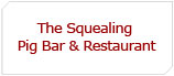 The Squealing Pig Bar & Restaurant