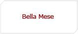 Bella Mese