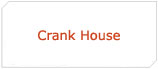 Crank House