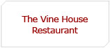 The Vine House Restaurant
