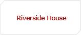 Riverside House